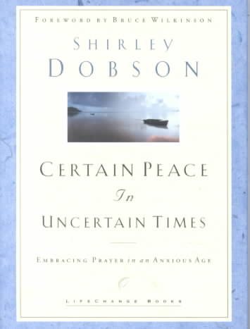 Certain Peace in Uncertain Times: Embracing Prayer in an Anxious Age cover