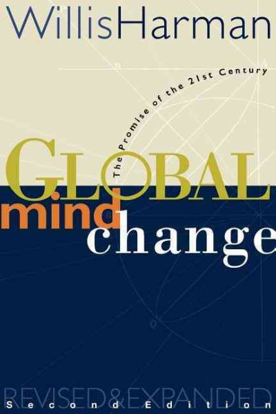 Global Mind Change: The Promise of the 21st Century cover