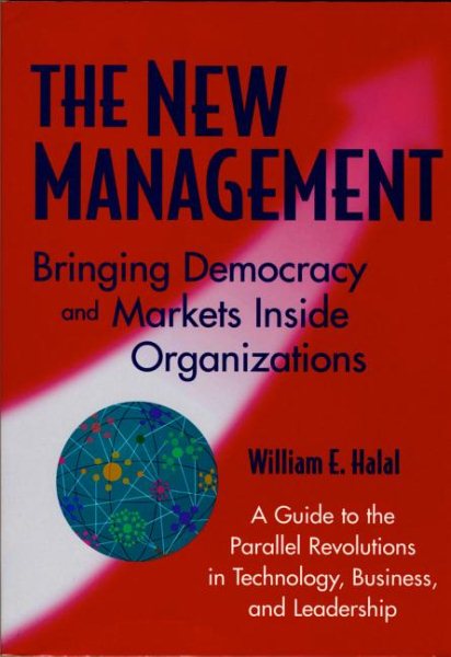 The New Management: Bringing Democracy and Markets Inside Organizations cover