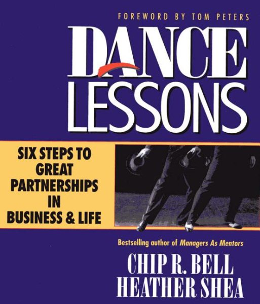 Dance Lessons: Six Steps to Great Partnership in Business and Life
