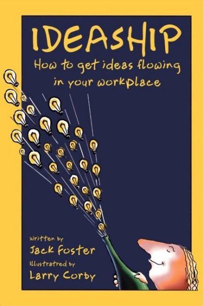 Ideaship: How to Get Ideas Flowing in Your Workplace cover