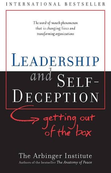 Leadership and Self Deception: Getting Out of the Box cover