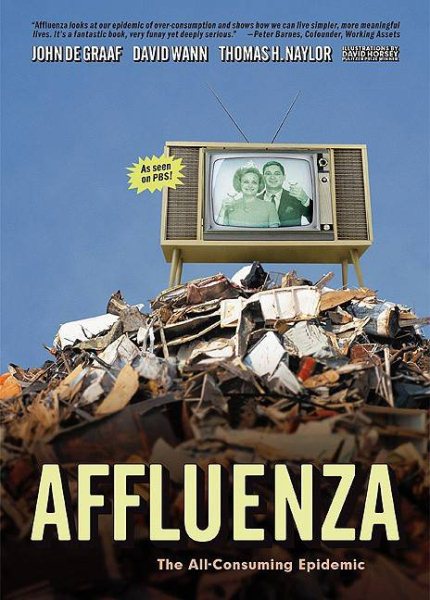 Affluenza: The All-Consuming Epidemic cover