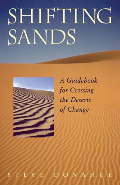 Shifting Sands: A Guidebook for Crossing the Deserts of Change cover
