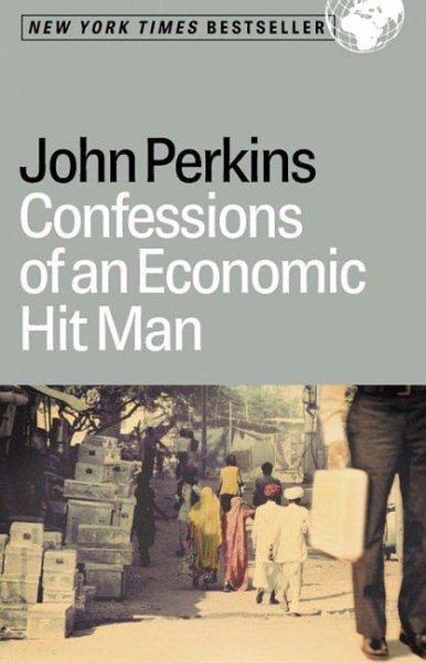 Confessions of an Economic Hit Man cover