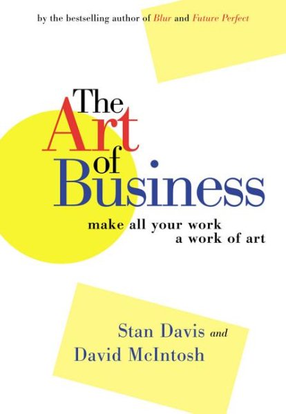 The Art of Business: Make All Your Work a Work of Art cover