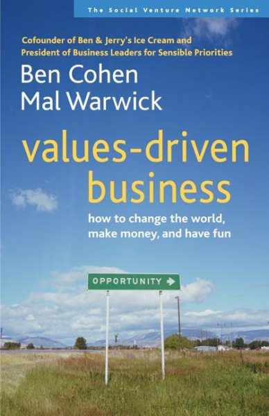 Values-Driven Business: How to Change the World, Make Money, and Have Fun (SVN) cover