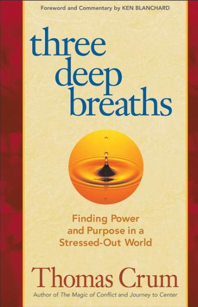 Three Deep Breaths: Finding Power and Purpose in a Stressed-Out World cover