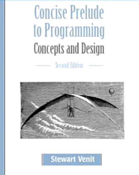 Concise Prelude to Programming: Concepts and Design (2nd Edition) cover