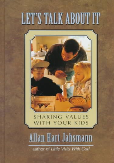 Let's Talk About It: Sharing Values With Your Kids cover