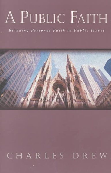 A Public Faith: A Balanced Approach to Social and Political Action cover