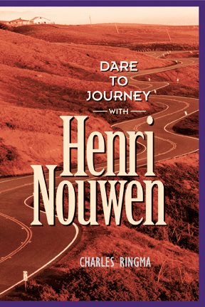 Dare to Journey: with Henry Nouwen cover