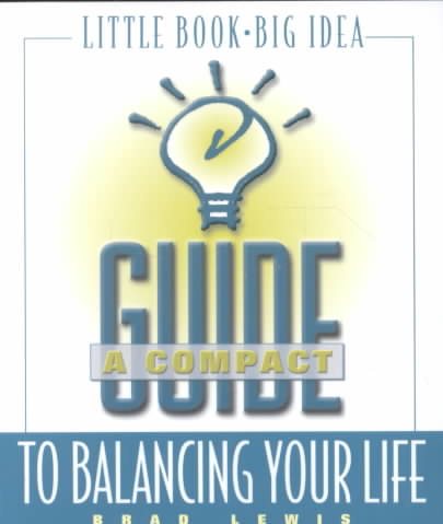 A Compact Guide to Balancing Your Life