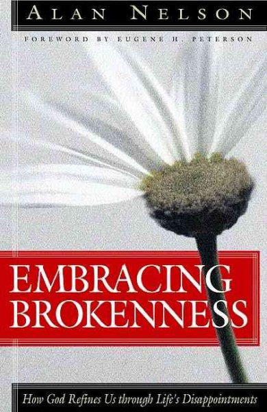 Embracing Brokenness: How God Refines Us Through Life's Disappointments cover