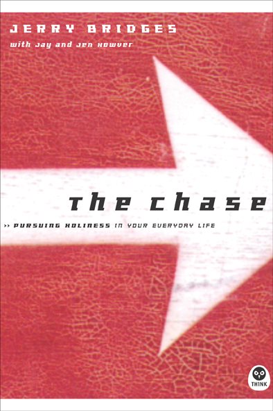 The Chase: Pursuing Holiness in Your Everyday Life cover