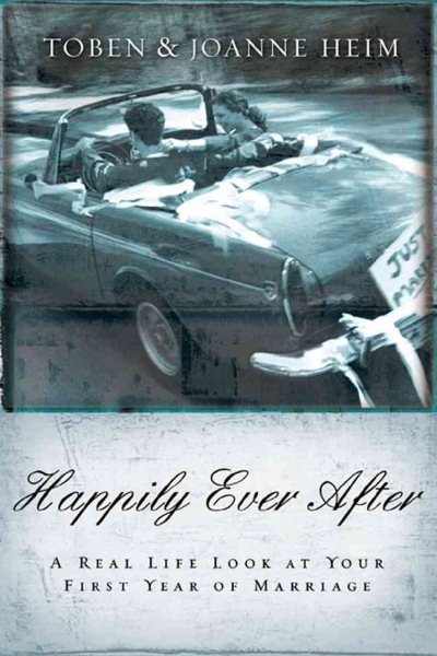 Happily Ever After: A Real-Life Look at Your First Year of Marriage cover