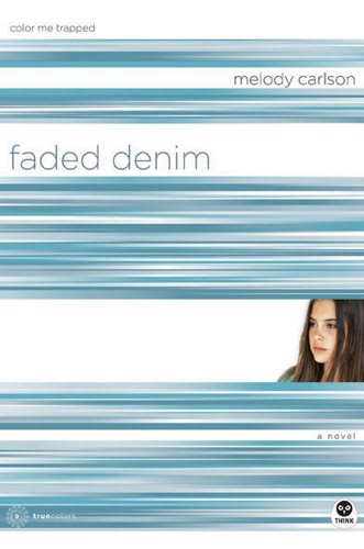 Faded Denim: Color Me Trapped (TrueColors Series #9)