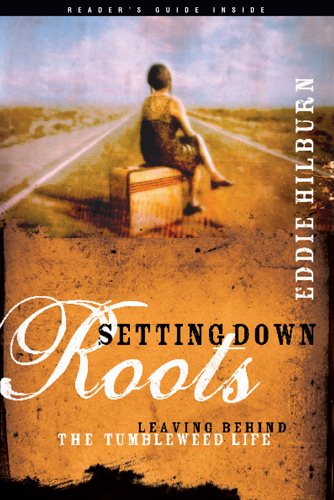 Setting Down Roots: Leaving Behind the Tumbleweed Life cover