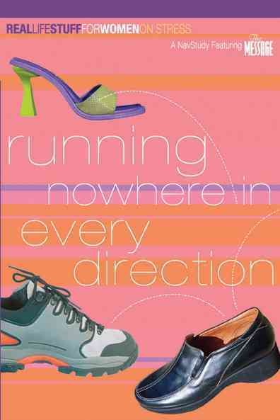 Running Nowhere in Every Direction: On Stress (Real Life Stuff for Women) cover