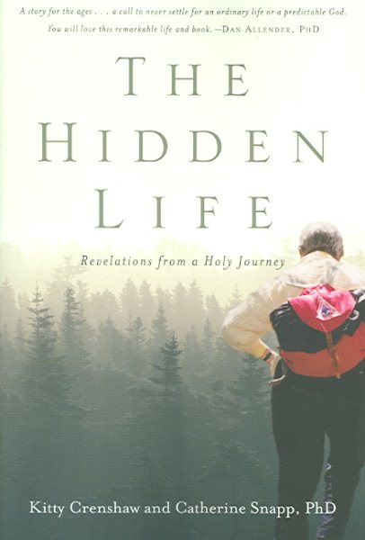 The Hidden Life: Revelations from a Holy Journey cover