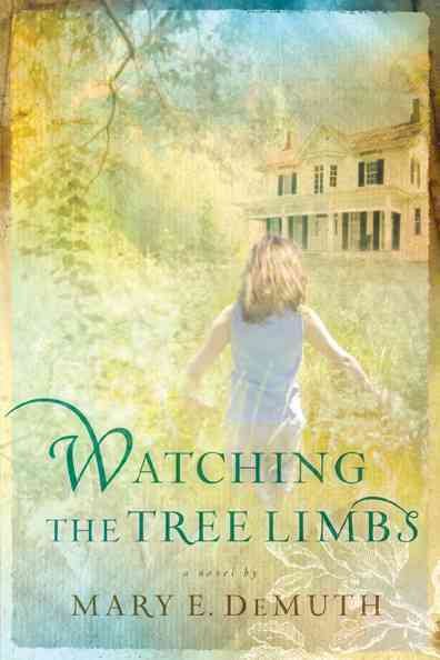 Watching the Tree Limbs (Maranatha Series #1) cover