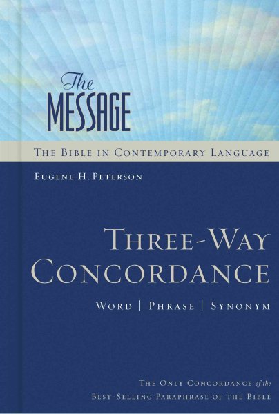 The Message Three-Way Concordance: Word / Phrase / Synonym (Pathway Collection) cover