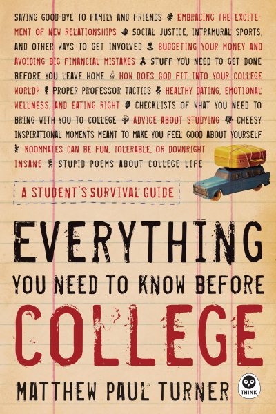 Everything You Need to Know Before College: A Student's Survival Guide cover