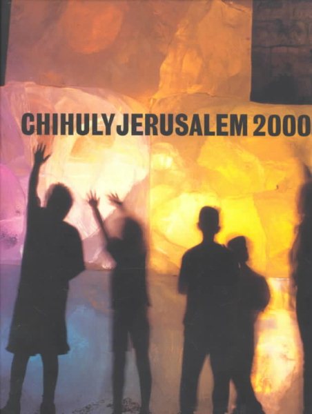 Chihuly Jerusalem 2000 cover