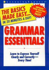 Grammar Essentials (Grammar Essentials: Learn to Express Yourself Clearly & Correctly) cover