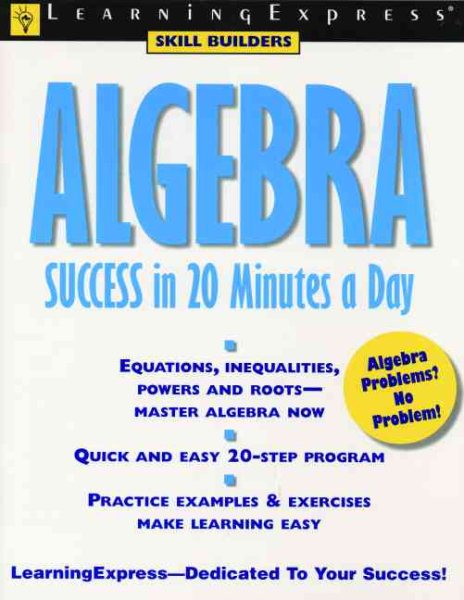 Algebra Success in 20 Minutes a Day (Learning Express Skill Builders) cover