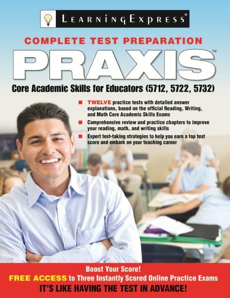 Praxis: Core Academic Skills for Educators: (5712, 5722, 5732) cover