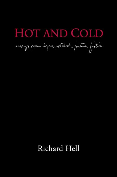 Hot And Cold: essays poems lyrics notebooks pictures fiction cover