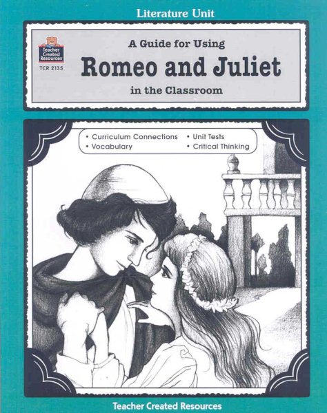A Guide for Using Romeo and Juliet in the Classroom cover