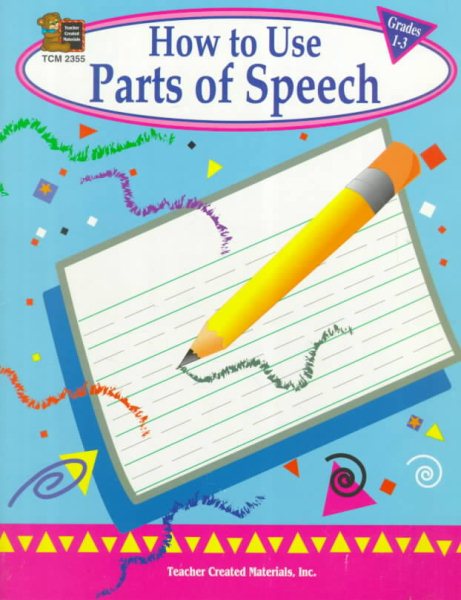 How to Use Parts of Speech, Grades 1-3 cover