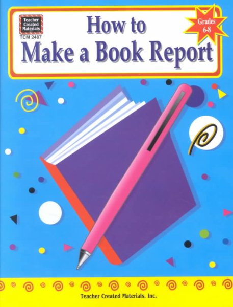 How to Make a Book Report, Grades 6-8 cover
