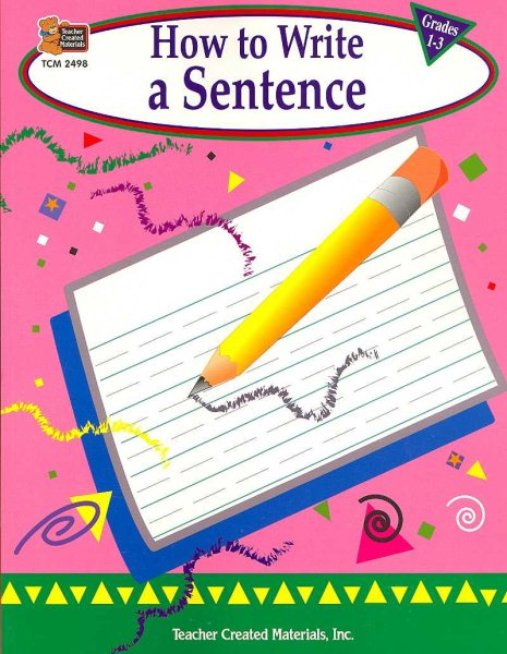 How to Write a Sentence, Grades 1-3 cover