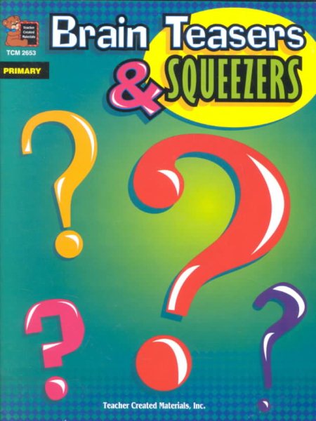 Brain Teasers and Squeezers