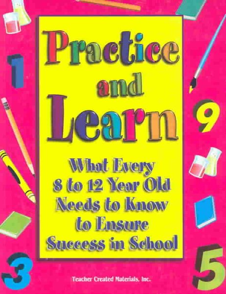 Practice and Learn, Ages 8-12 (Practice & Learn) cover