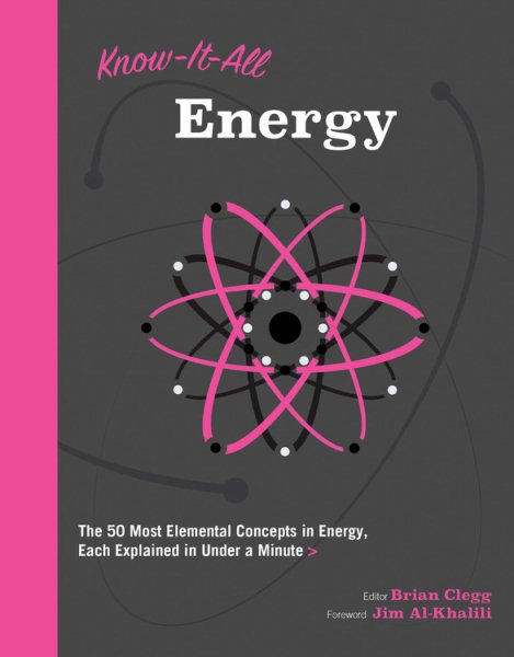 Know It All Energy: The 50 Most Elemental Concepts in Energy, Each Explained in Under a Minute cover