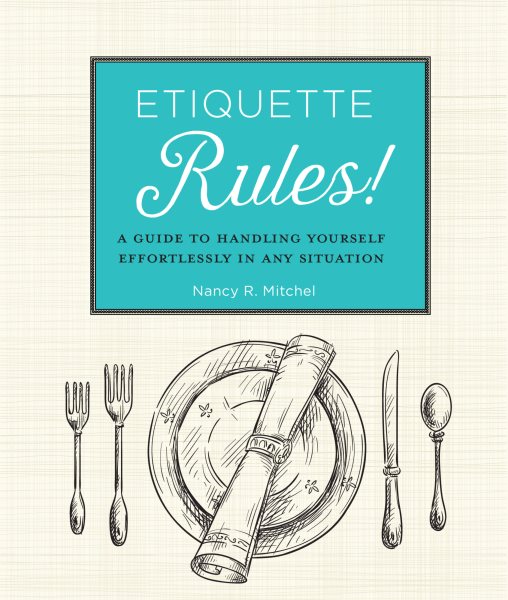 Etiquette Rules!: A Field Guide to Modern Manners cover