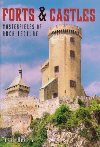 Forts and Castles: Masterpieces of Architecture cover