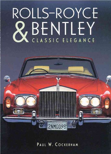 Rolls-Royce and Bentley: Classic Elegance (Open Road) cover