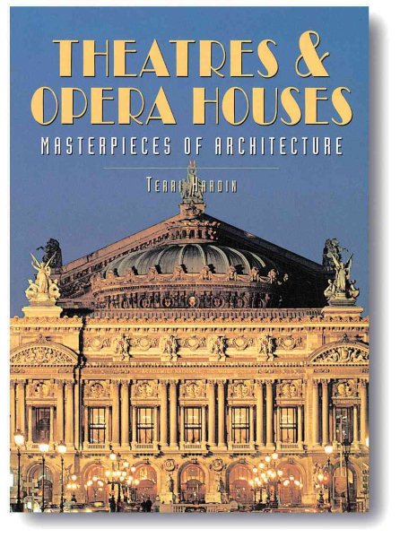 Theatres & Opera Houses: Masterpieces of Architecture cover