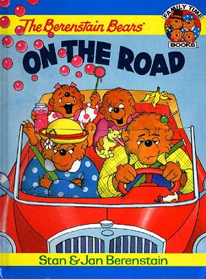 The Berenstain Bears on the Road (Family Time Books) cover