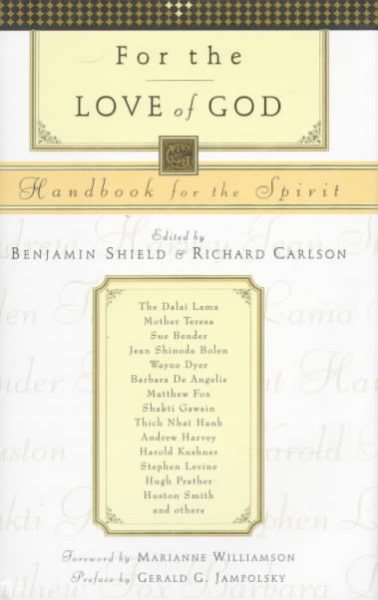 For the Love of God: Handbook for the Spirit