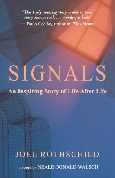 Signals: An Inspiring Story of Life After Life cover