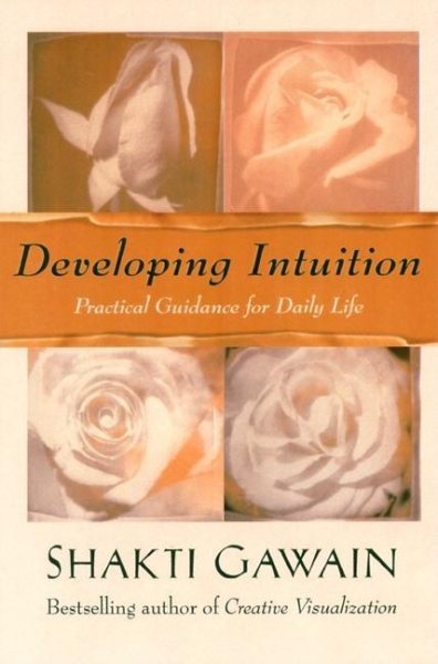 Developing Intuition: Practical Guidance for Daily Life cover