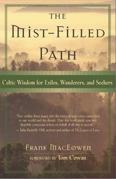 The Mist-Filled Path: Celtic Wisdom for Exiles, Wanderers, and Seekers cover