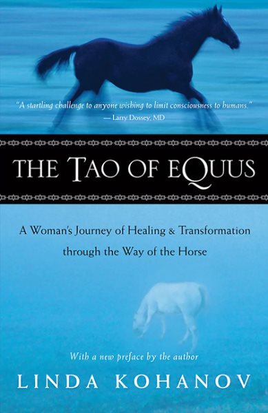 The Tao of Equus: A Woman's Journey of Healing and Transformation through the Way of the Horse cover
