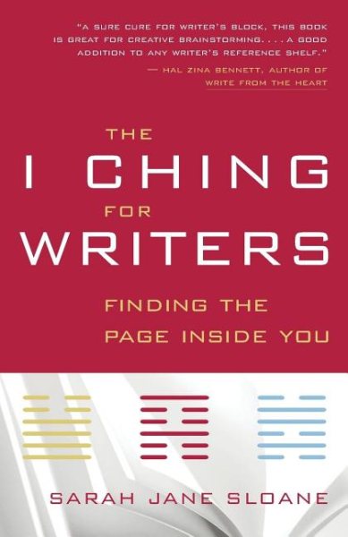 The I Ching for Writers: Finding the Page Inside You cover